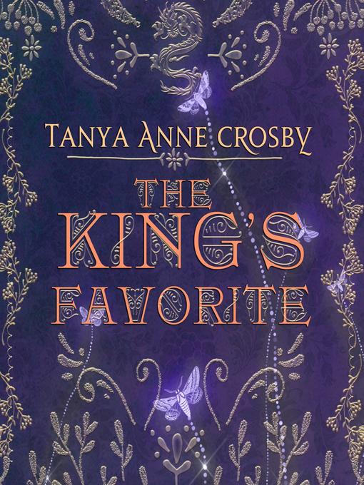 Title details for The King's Favorite by Tanya Anne Crosby - Available